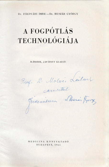 A fogpótlás technológiája - Oskola Antikvárium