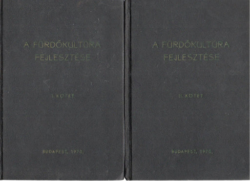 A fürdőkultúra fejlesztése I - II. - Oskola Antikvárium