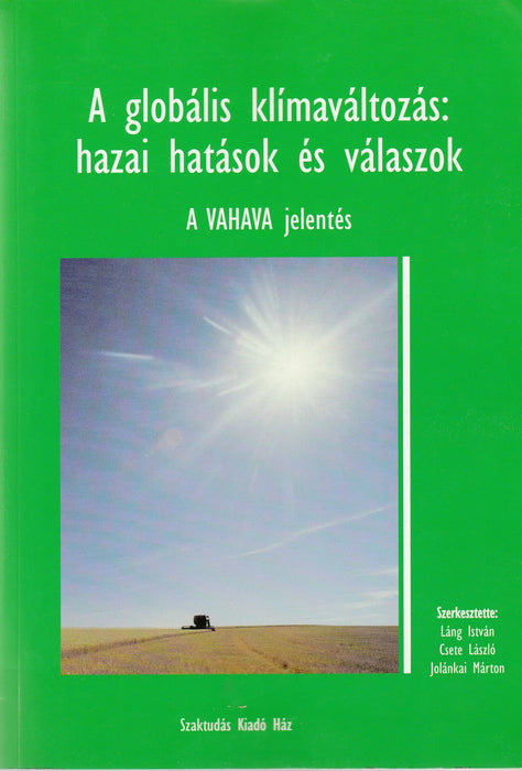 A globális klímaváltozás: hazai hatások és válaszok - Oskola Antikvárium