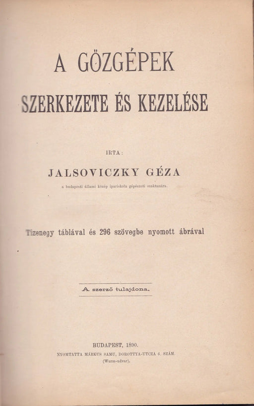 A gőzgépek szerkezete és kezelése - Oskola Antikvárium