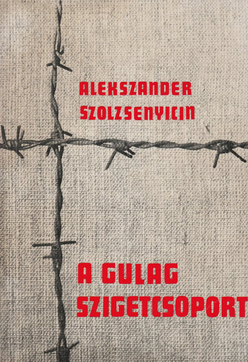 A Gulag szigetcsoport I. - Oskola Antikvárium