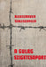 A Gulag szigetcsoport I. - Oskola Antikvárium