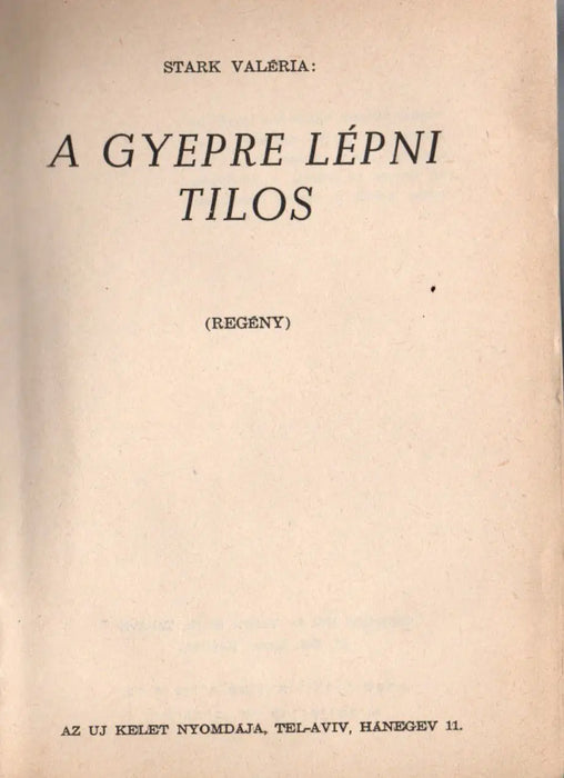 A gyepre lépni tilos - Oskola Antikvárium