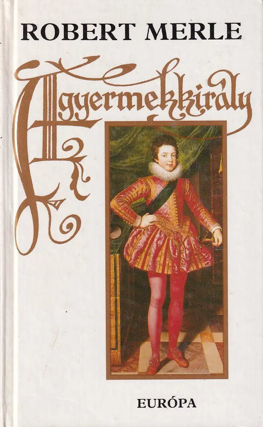 A gyermekkirály - Oskola Antikvárium