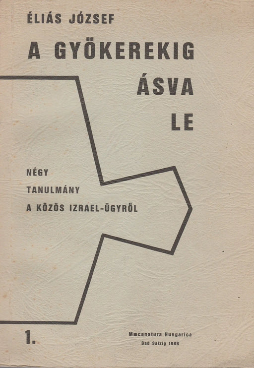 A gyökerekig ásva le - Oskola Antikvárium