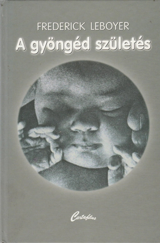 A gyöngéd születés - Oskola Antikvárium