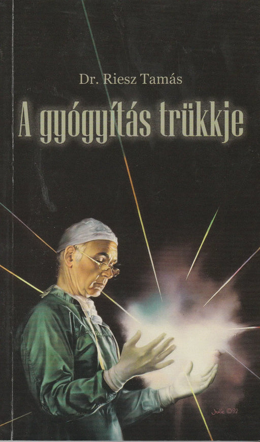 A gyógyítás trükkje - Oskola Antikvárium