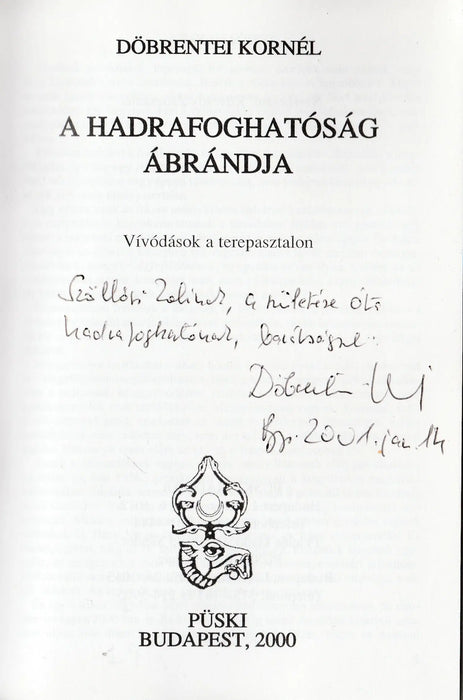 A hadrafoghatóság ábrándja - Oskola Antikvárium