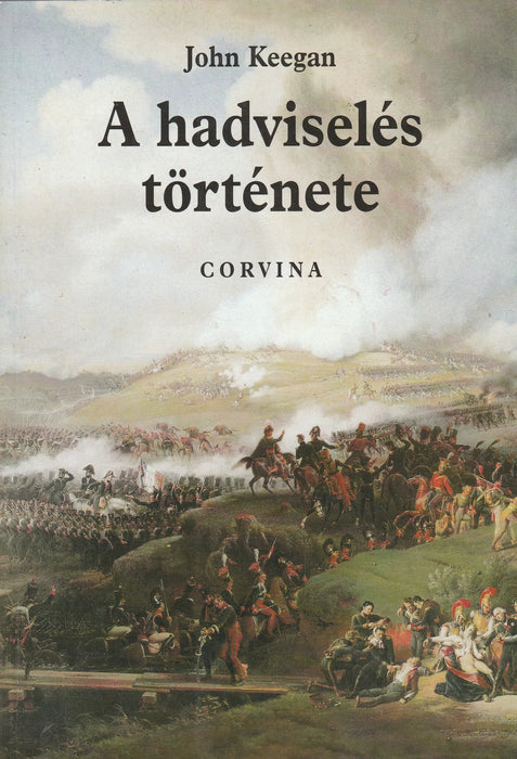 A hadviselés története - Oskola Antikvárium