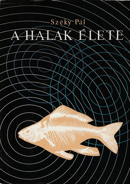 A halak élete - Oskola Antikvárium