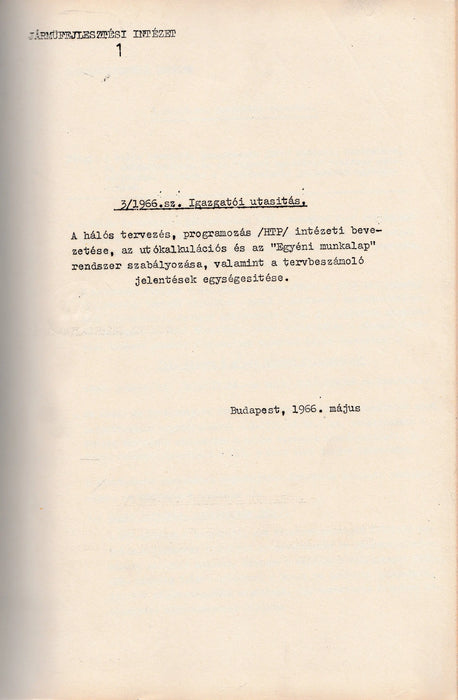 A hálós tervezés, programozás (HTP) intézeti bevezetése, az utókalkulációs és az "Egyéni munkalap" rendszer szabályozása, valamint a tervbeszámoló jelentések egységesítése - Oskola Antikvárium