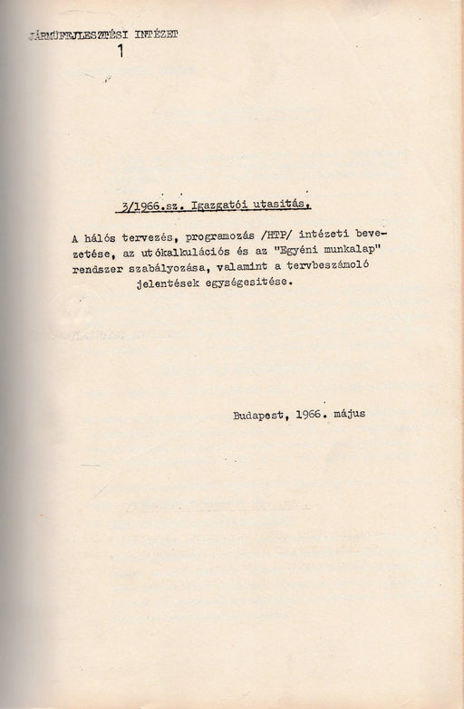 A hálós tervezés, programozás (HTP) intézeti bevezetése, az utókalkulációs és az "Egyéni munkalap" rendszer szabályozása, valamint a tervbeszámoló jelentések egységesítése - Oskola Antikvárium