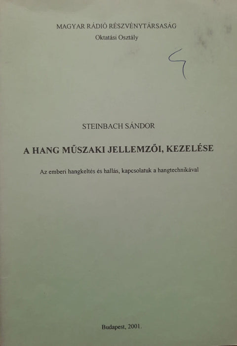 A hang műszaki jellemzői, kezelése - Oskola Antikvárium