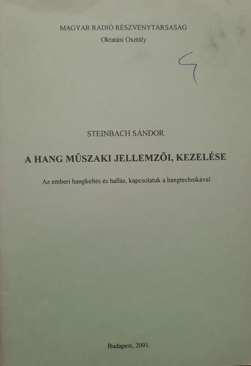 A hang műszaki jellemzői, kezelése - Oskola Antikvárium