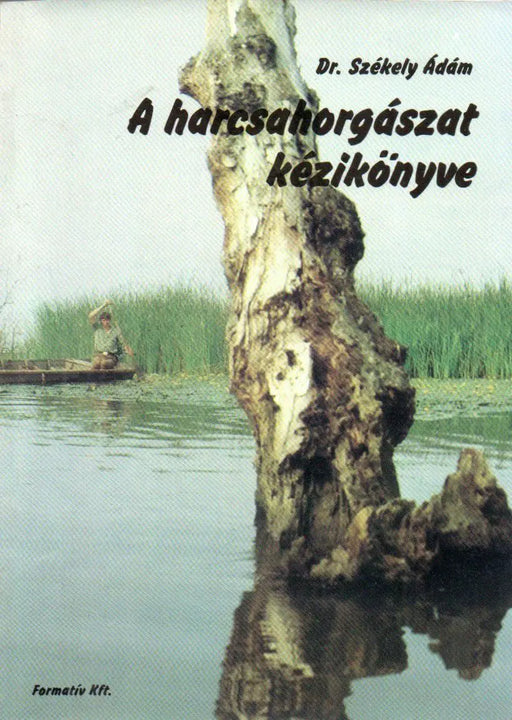 A harcsahorgászat kézikönyve - Oskola Antikvárium