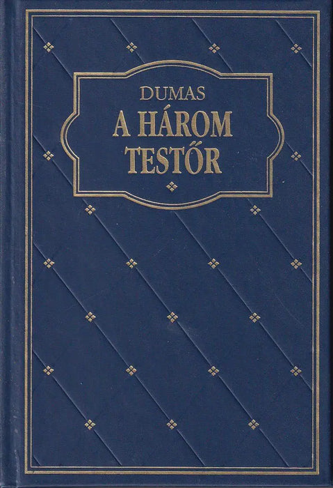 A három testőr - Oskola Antikvárium