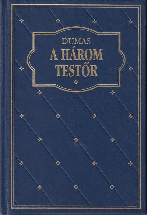 A három testőr - Oskola Antikvárium