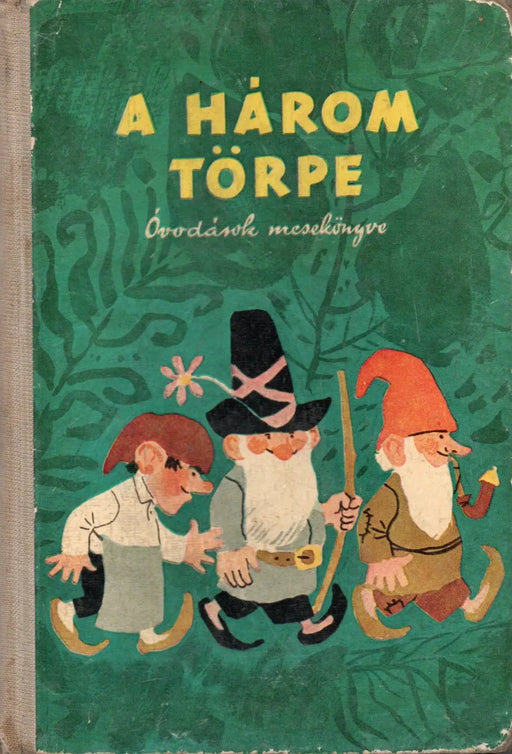 A három törpe - Oskola Antikvárium