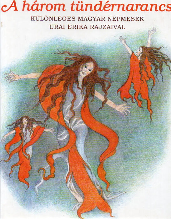 A három tündérnarancs - Oskola Antikvárium