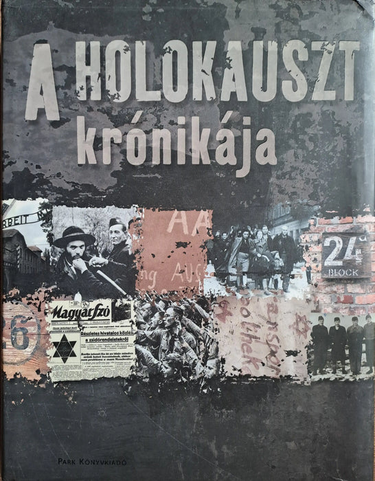 A holokauszt krónikája - Oskola Antikvárium