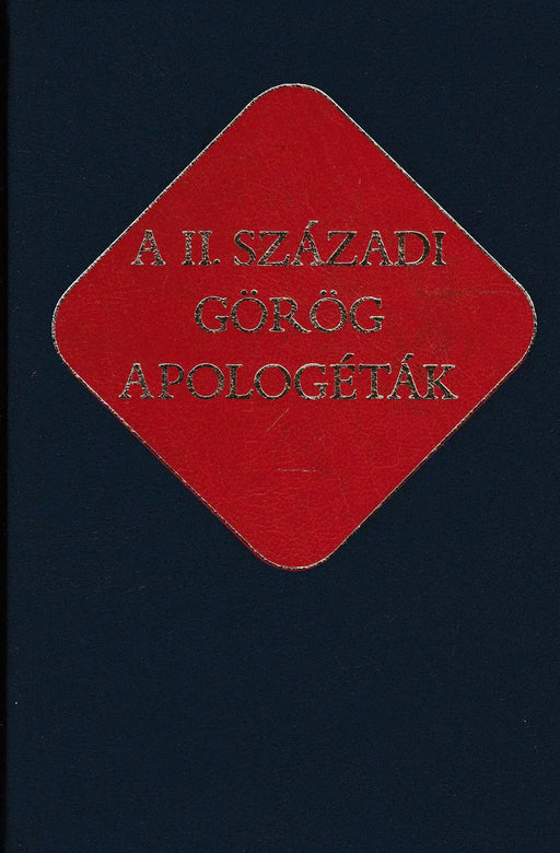 A II. századi görög apologéták - Oskola Antikvárium