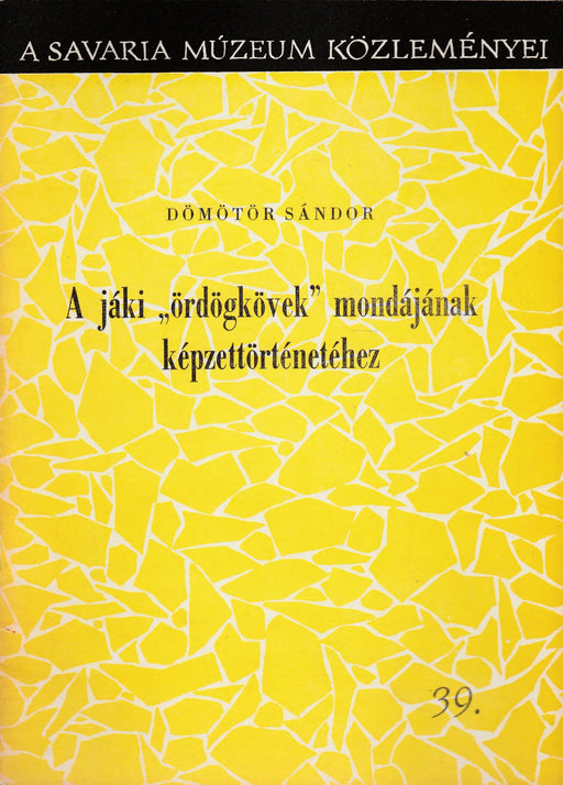 A jáki "ördögkövek" mondájának képzettörténetéhez - Oskola Antikvárium