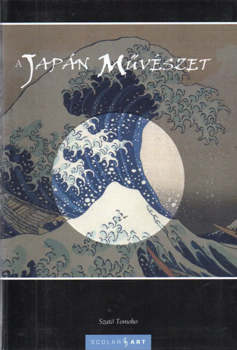 A japán művészet - Oskola Antikvárium