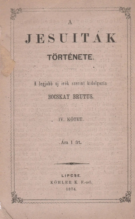 A jesuiták története IV. - Oskola Antikvárium