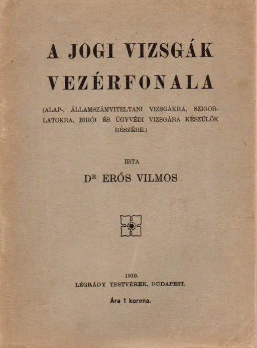 A jogi vizsgák vezérfonala - Oskola Antikvárium