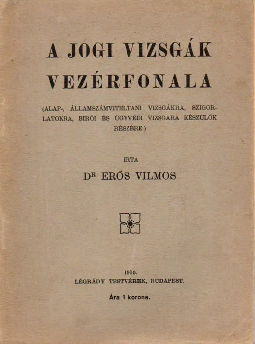 A jogi vizsgák vezérfonala - Oskola Antikvárium