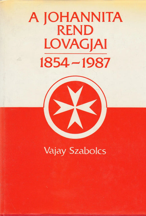 A Johannita rend lovagjai - Oskola Antikvárium