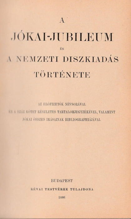 A Jókai - jubileum és a nemzeti díszkiadás története - Oskola Antikvárium