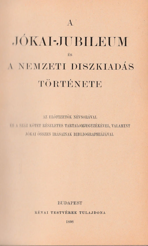 A Jókai - jubileum és a nemzeti díszkiadás története - Oskola Antikvárium