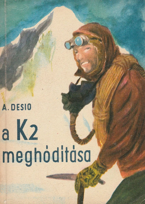 A K2 meghódítása - Oskola Antikvárium