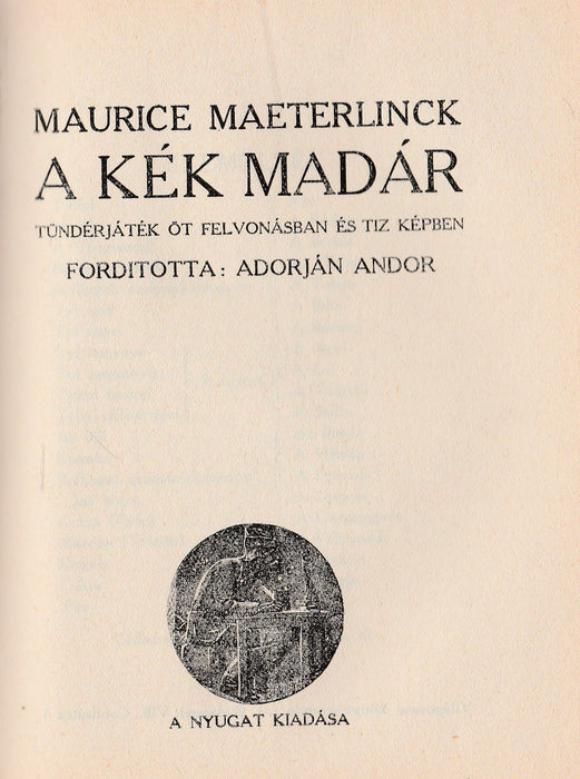 A kalandor - A Janika - A kék madár - Hit és szülőföld - A' özvegy Karnyóné s két szeleburdiak - Oskola Antikvárium