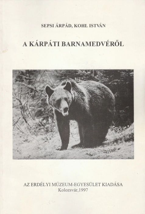 A kárpáti barnamedvéről - Oskola Antikvárium