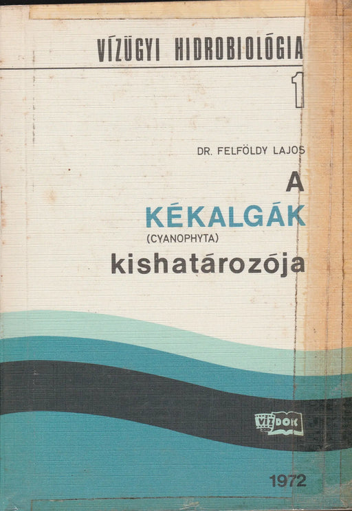 A kékalgák kishatározója - Oskola Antikvárium