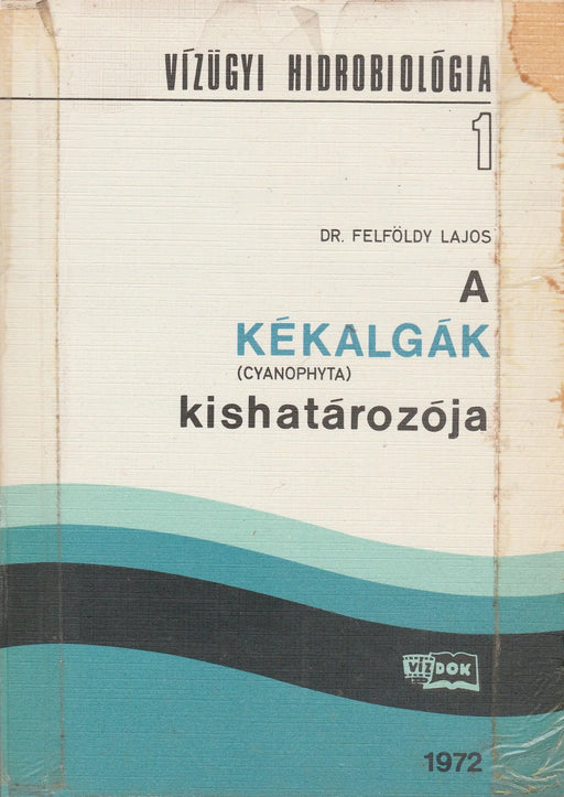 A kékalgák kishatározója - Oskola Antikvárium