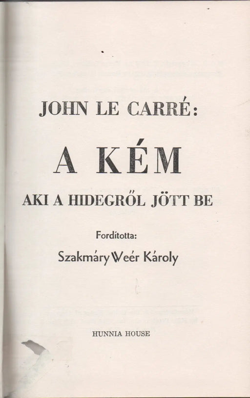 A kém, aki a hidegről jött be - Oskola Antikvárium