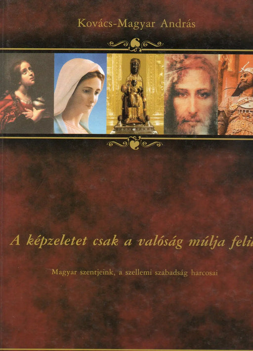 A képzeletet csak a valóság múlja felül - Oskola Antikvárium