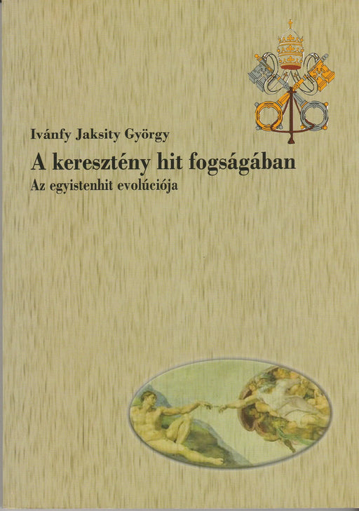 A keresztény hit fogságában - Oskola Antikvárium