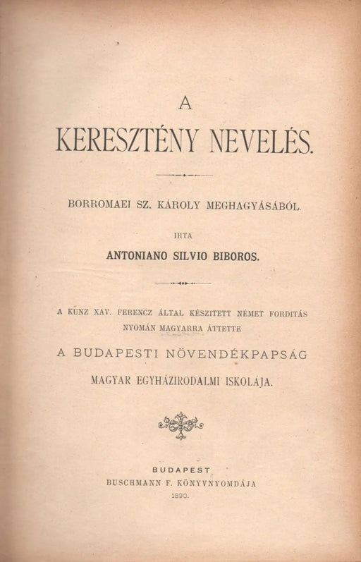 A keresztény nevelés - I. Iskolánk kiadványai/II. Költemények/III. Egyházunk küzdelme a boszniai Bogomil eretnekekkel - Isten létének érvei - Oskola Antikvárium