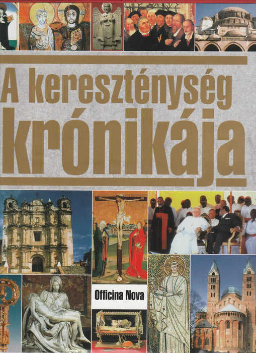 A kereszténység krónikája - Oskola Antikvárium