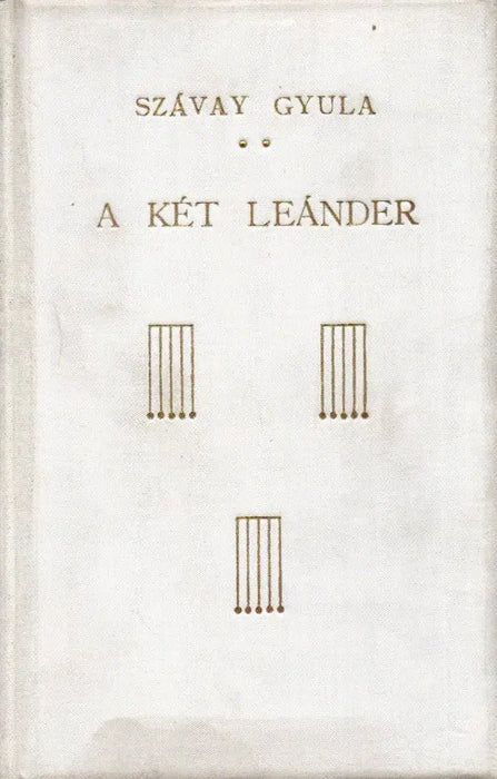 A két leánder és más újabb versek - Oskola Antikvárium