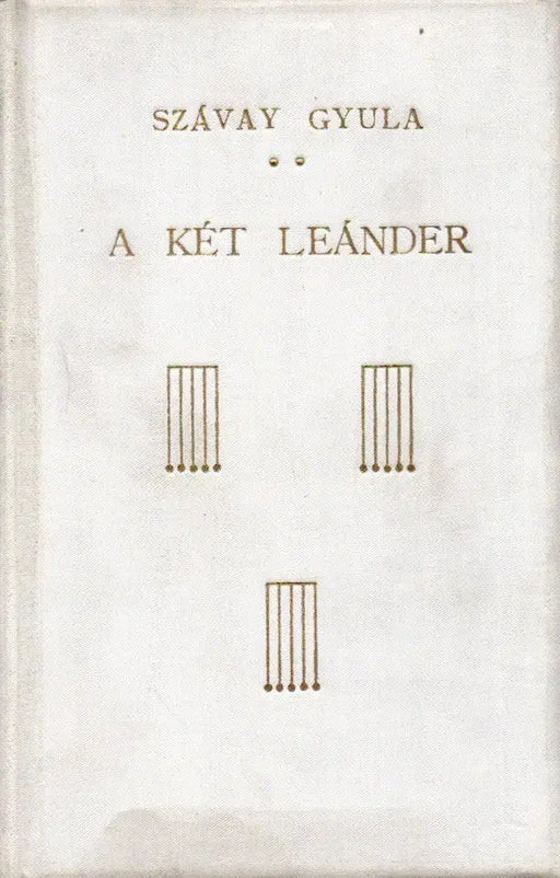 A két leánder és más újabb versek - Oskola Antikvárium