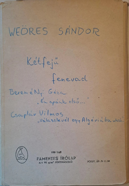 A kétfejű fenevad - Magyar Copperfield (részlet) - Válaszlevél egy Algériába utazó mérnöknek (részlet) - Oskola Antikvárium