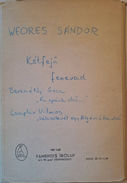 A kétfejű fenevad - Magyar Copperfield (részlet) - Válaszlevél egy Algériába utazó mérnöknek (részlet) - Oskola Antikvárium
