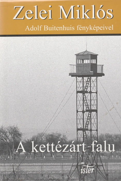 A kettézárt falu - Oskola Antikvárium