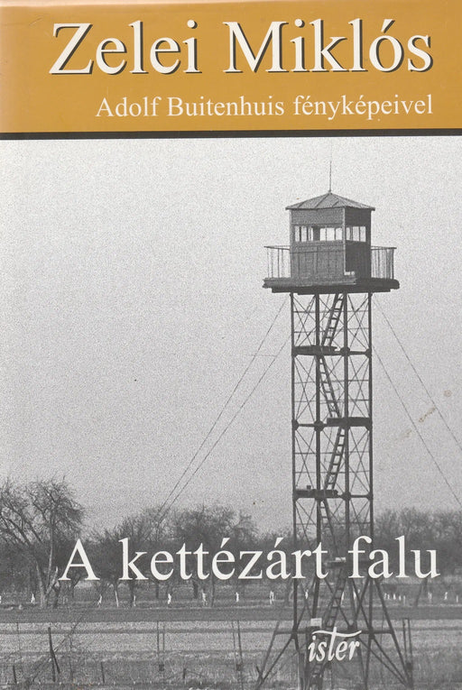 A kettézárt falu - Oskola Antikvárium