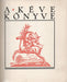 A Kéve könyve 1929 december - Oskola Antikvárium